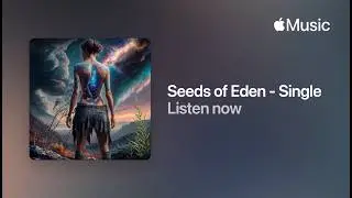 World Without Humans - Seeds of Eden - (Official Music Visualizer)