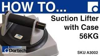 HOW TO - 56KG SUCTION LIFTER