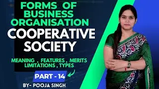 Cooperative Society | Meaning | Forms Of Business Organisation | Business Organisation | BBA | B.Com