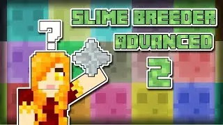 A LIVING CRAFTING TABLE? - Slime Breeder Advanced - Mod Update Review