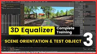 3. 3DEqualizer - Camera Tracking & Scene Orientation in 3DEqualizer | Class 03 II Camera Tracking