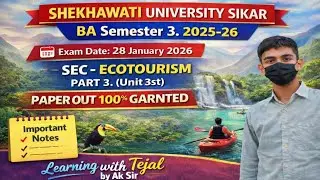 💥Shekhawati University Sikar | BA Semester 3 (2025-26) | SEC Ecotourism Part 3 | Exam 28 Jan 2026🫡