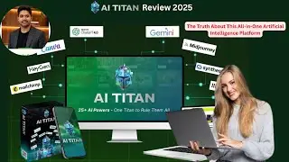 AI Titan Demo Video+Review 2025: The Truth About This All-in-One Artificial Intelligence Platform