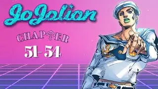 Jojo's Bizarre Adventures part 8 Read Through: Chapters 51 to 54
