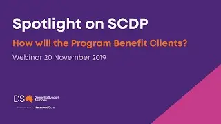 How Will the  Specialist Dementia Care Program Benefit Clients? | Spotlight on SCDP Webinar