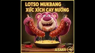 Lotso Mukbang 🌭 Đại Tiệc X&uacute;c X&iacute;ch N&oacute;ng Hổi | Ăn Cay &ndash; Gi&ograve;n &ndash; Đ&atilde; Miệng | HelloCappy