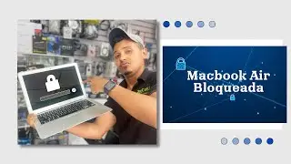 MacBook Air 2009-2017 BLOQUEADA!!! Efi ICLOUD !!! Solución Exitosa!!! Unlocked