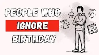 People Who Ignore Birthdays Have This Rare Mindset