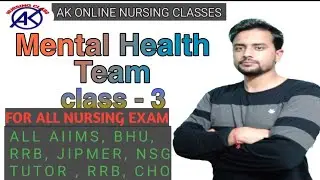 Mental health team |psychiatric online classes | Any nursing competitive exam | free nursing classes