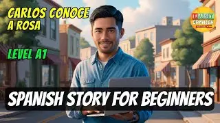 START LEARNING SPANISH with Easy Audio Story for Beginners (level A1) - EPISODIO 2
