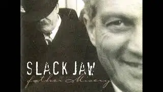 Slack Jaw - Sellout   (Demo Length Version)