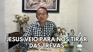 JESUS VEIO PARA NOS TIRAR DAS TREVAS