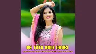 Ok Tata Bole Chori