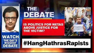 Hathras Rape Brutality: Is Politics For Netas Above Justice For The Victim? | Arnab Goswami debates