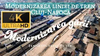 Modernizarea liniei de tren si a garii Cluj-Napoca - Santierul vazut de sus