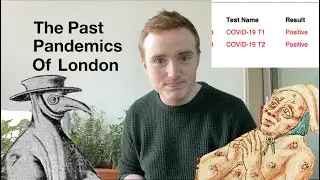 I'm quarantined with COVID, so here's The Past Pandemics of London