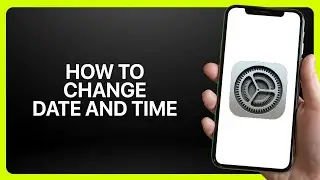 Как изменить дату и время в настройках iPhone 2025! Инструкция