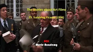 The Stories about Art Films: 29. Surviving Picasso (1996), ACJ Movie Academy
