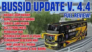 Finally! Full Review of BUSSID Update V. 4.4 | Added Features, Map Details, Cash Bonuses, and More.