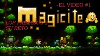 magicite {nuesrtro primer video} / chente y manolo