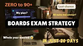 ZERO to 90+% in just 20 days🔥| Last final shot for Class 12th Boards Exam | Don't waste time now