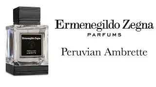 Обзор Аромата - Peruvian Ambrette Ermenegildo Zegna