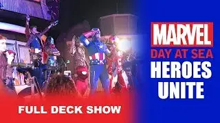 Marvel Day At Sea - Heroes Unite (Full Deck Show) | Disney Cruise
