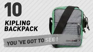 Kipling Backpack Great Collection, Just For You! // UK Best Sellers 2017