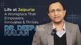 ✨ Life at Jaipuria: A Workplace That Empowers, Innovates & Thrives | Dr. Deepak Halan