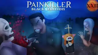 Painkiller Episode 22 - Strategic Ammo Collection