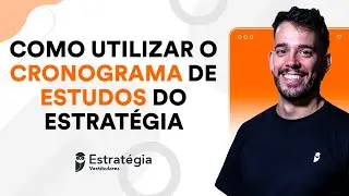 Saiba tudo sobre o cronograma de estudos do Estratégia