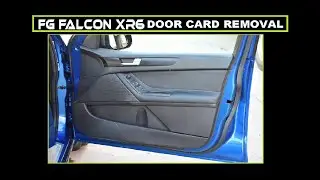 2010 FG XR6 FORD DRIVERS DOOR CARD REMOVAL.....