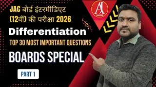 Topic: Differentiation | Class 12 | Important for Boards 2026| CBSE | JAC | ICSE | By AJAY SIR |