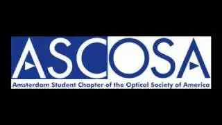 ASCOSA - Amsterdam Student Chapter of the Optical Society of America