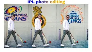 IPL Team Photo Editing Tutorial 2020 in PicsArt Step by Step _-YOUR EDIT