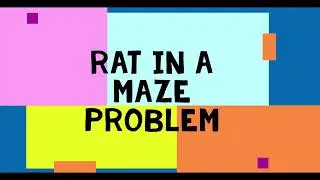 Backtracking || Rat in a Maze Problem || C++ Code with Animation
