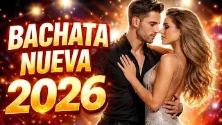 Top Bachata 2026 💃 Música Sensual y Romántica que Llega al Corazón