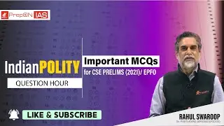 Indian  Polity : Important MCQs for CSE PRELMS (2021)/ EPFO : By RAHUL SWAROOP