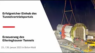 Erfolgreicher Einhub des Tunnelvortriebportals | Erneuerung des Elleringhauser Tunnels