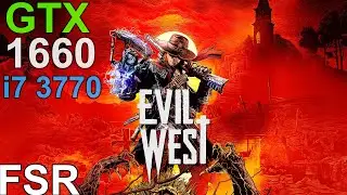 Evil West GTX 1660 - i7 3770