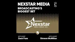 Nexstar Media: Broadcasting's Biggest Bet - [Business Breakdowns, EP.221]