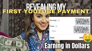 Revealing my FIRST PAYMENT from Youtube | Youtube Monetization Process | Meet Arora