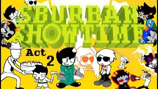 The vibes are IMMACULATE! | Friday Night Funkin': Sbruban Showtime Pt 2