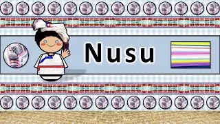 The Sound of the Nusu language (Numbers & The Parable)