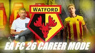EA FC 26 WATFORD CAREER MODE S1EP4 WHO STARTS?