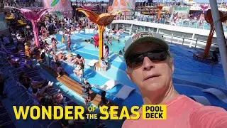 Royal Caribbean Wonder of the Seas | Tour of Pool Deck 🍹🚢