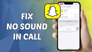 How to FIX NO Sound in Snapchat Call! (2025)