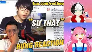 HƯNG REACTION || A CN 
