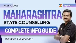 Maharashtra State Counselling | Complete Info Guide | NEET PG - 2025