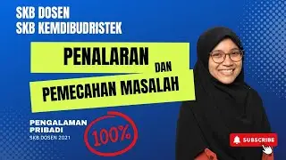 Penting ! Pahami Soal Penalaran dan Pemecahan Masalah - SKB Dosen - SKB Kemdikbudristek